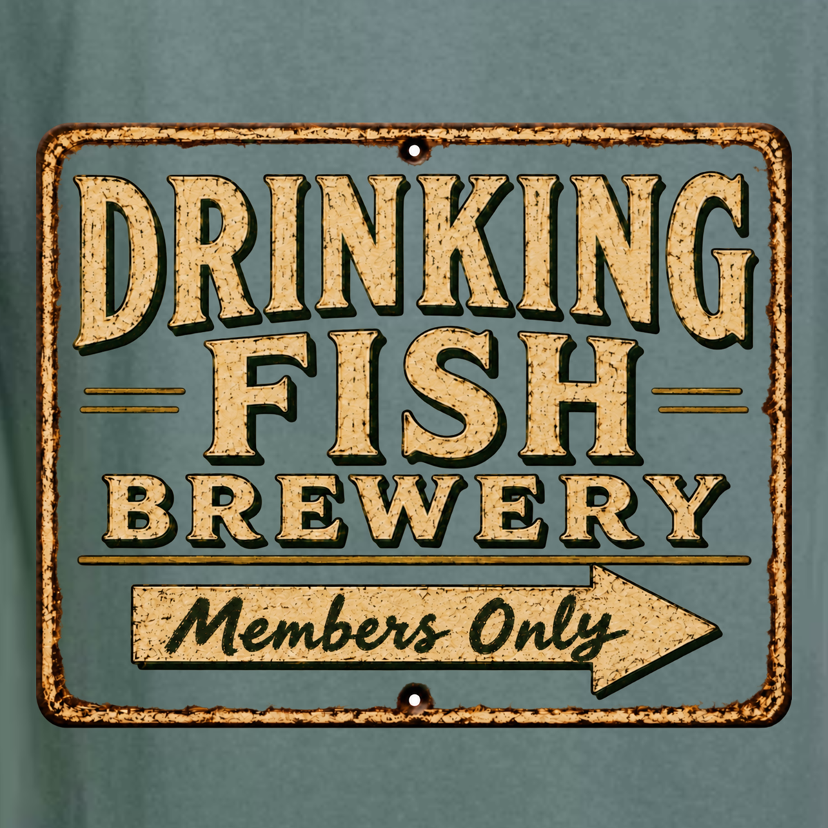 '' Drinking Fish Brewery - Members Only Club Sign'' Unisex T-Shirt