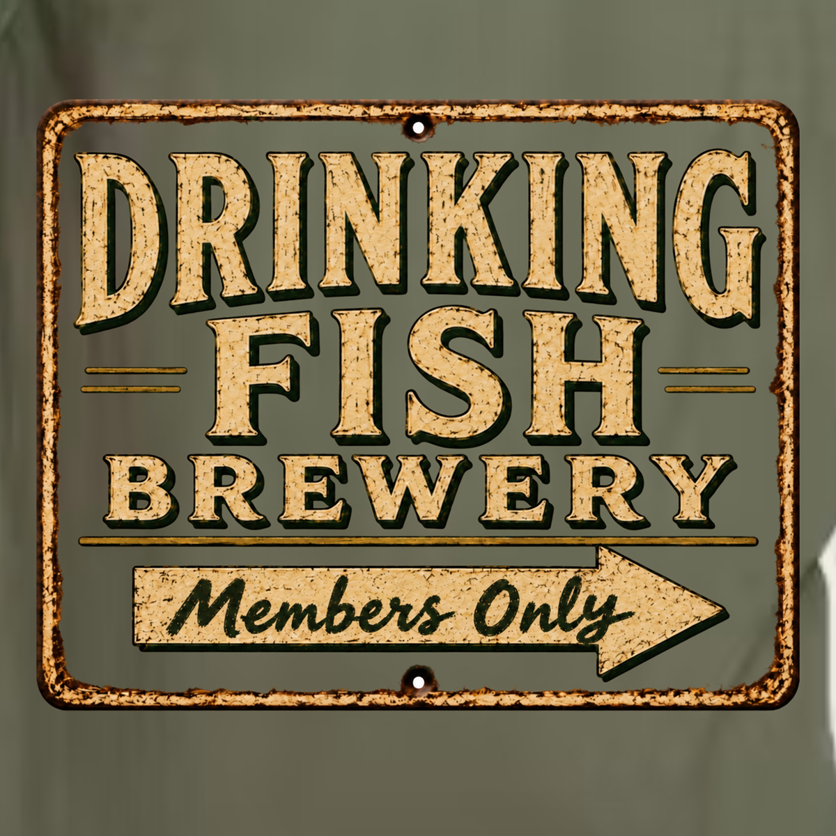 '' Drinking Fish Brewery - Members Only Club Sign'' Unisex T-Shirt