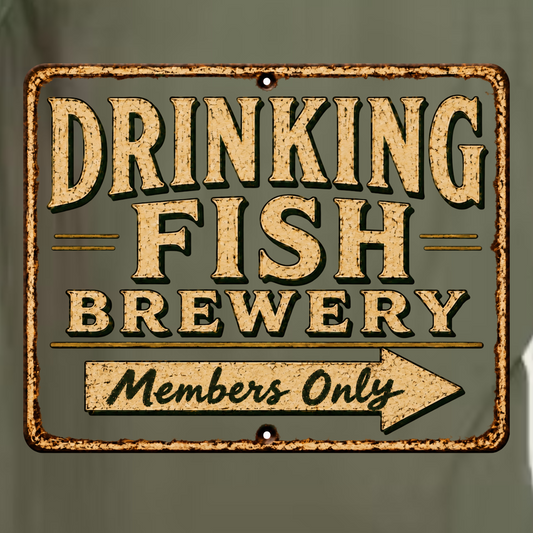 '' Drinking Fish Brewery - Members Only Club Sign'' Unisex T-Shirt